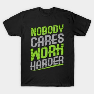 Work Harder T-Shirt